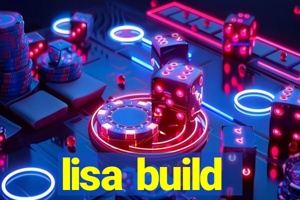 lisa build